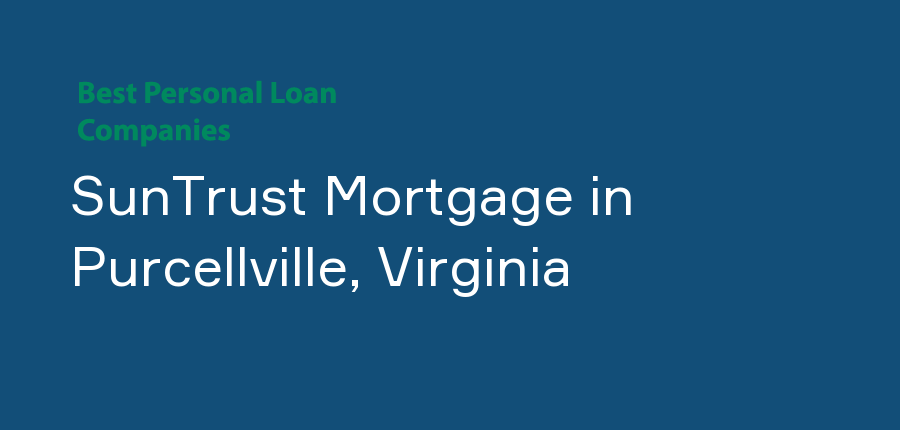 SunTrust Mortgage in Virginia, Purcellville