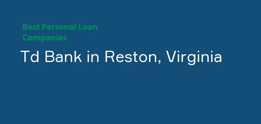 Td Bank in Virginia, Reston