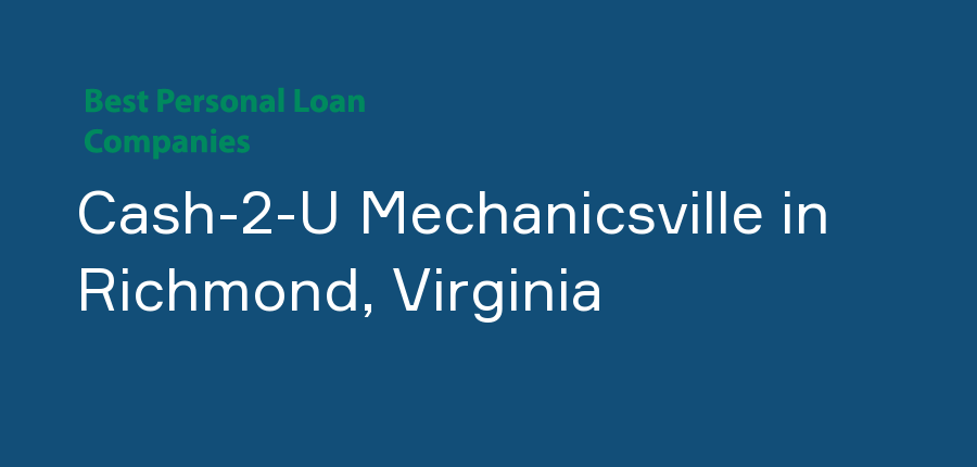 Cash-2-U Mechanicsville in Virginia, Richmond