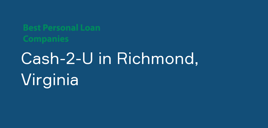 Cash-2-U in Virginia, Richmond