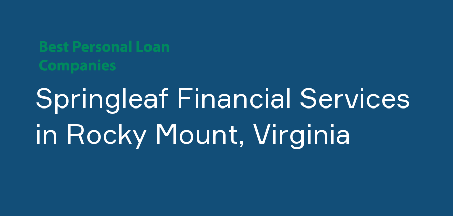 Springleaf Financial Services in Virginia, Rocky Mount