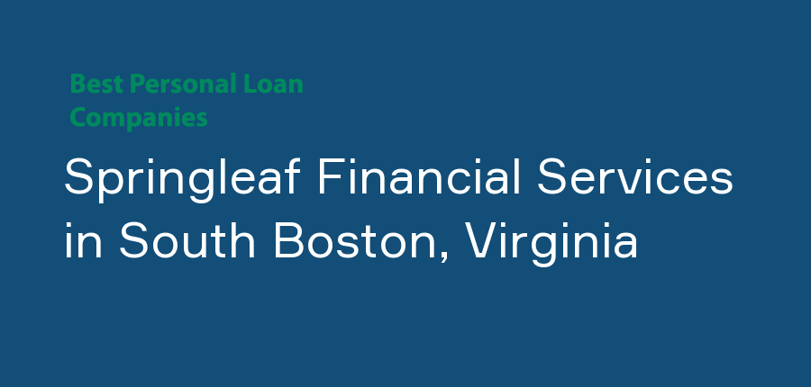 Springleaf Financial Services in Virginia, South Boston