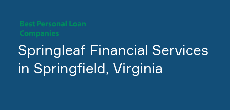 Springleaf Financial Services in Virginia, Springfield