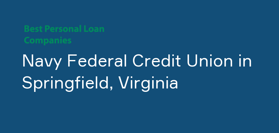 Navy Federal Credit Union in Virginia, Springfield