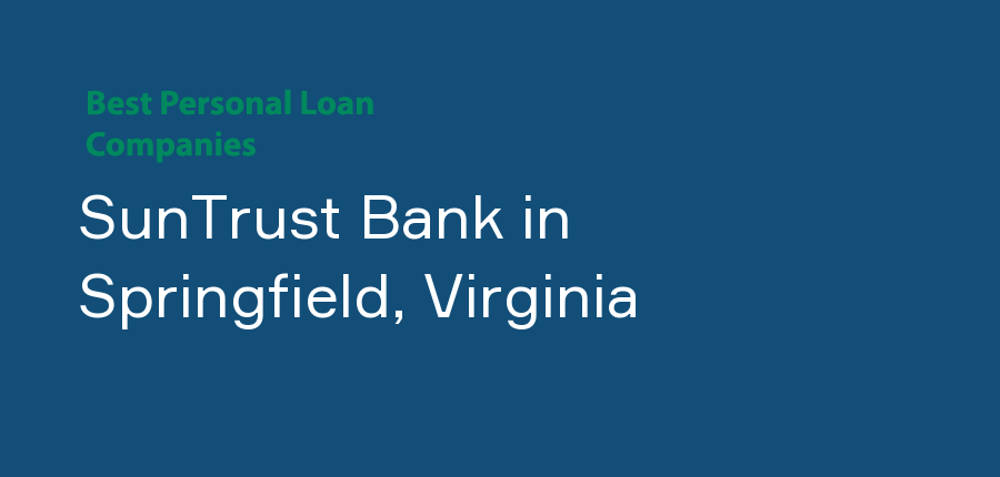 SunTrust Bank in Virginia, Springfield
