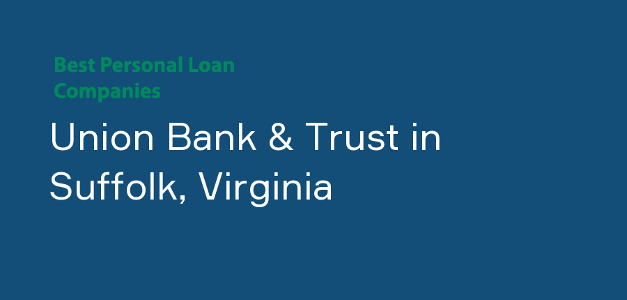 Union Bank & Trust in Virginia, Suffolk