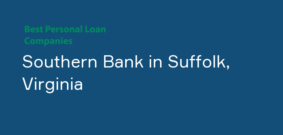 Southern Bank in Virginia, Suffolk