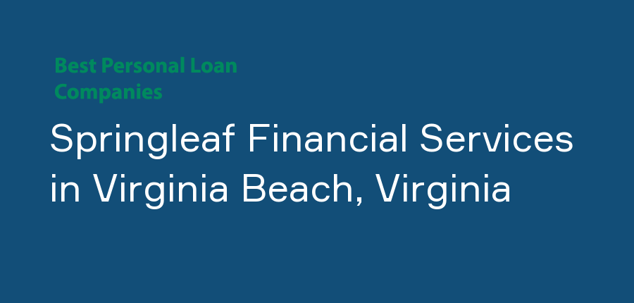 Springleaf Financial Services in Virginia, Virginia Beach