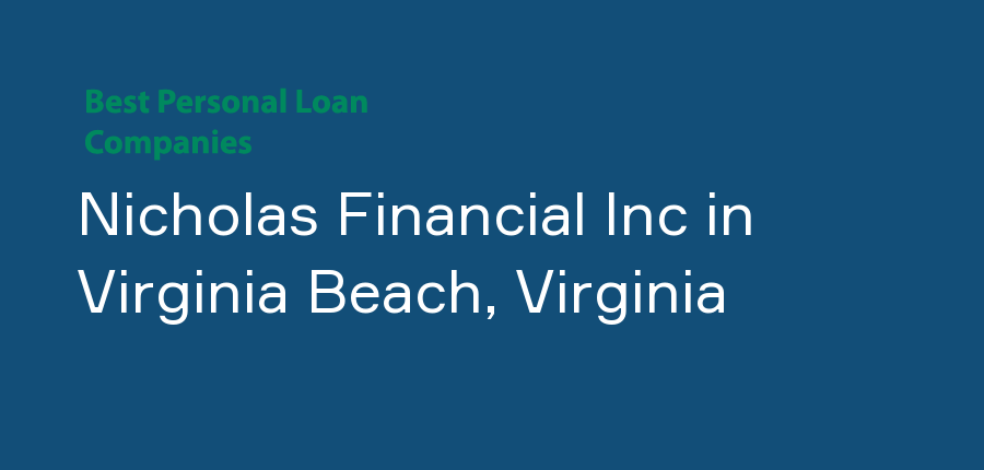 Nicholas Financial Inc in Virginia, Virginia Beach