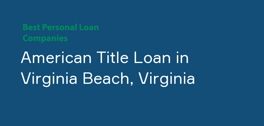 American Title Loan in Virginia, Virginia Beach