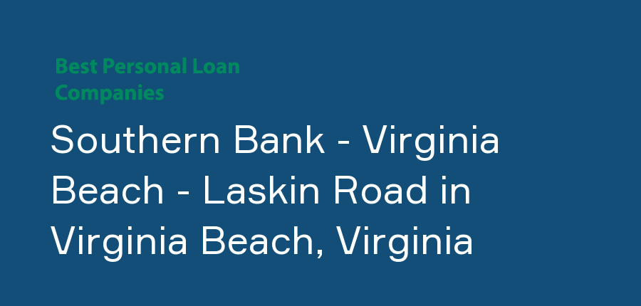 Southern Bank - Virginia Beach - Laskin Road in Virginia, Virginia Beach
