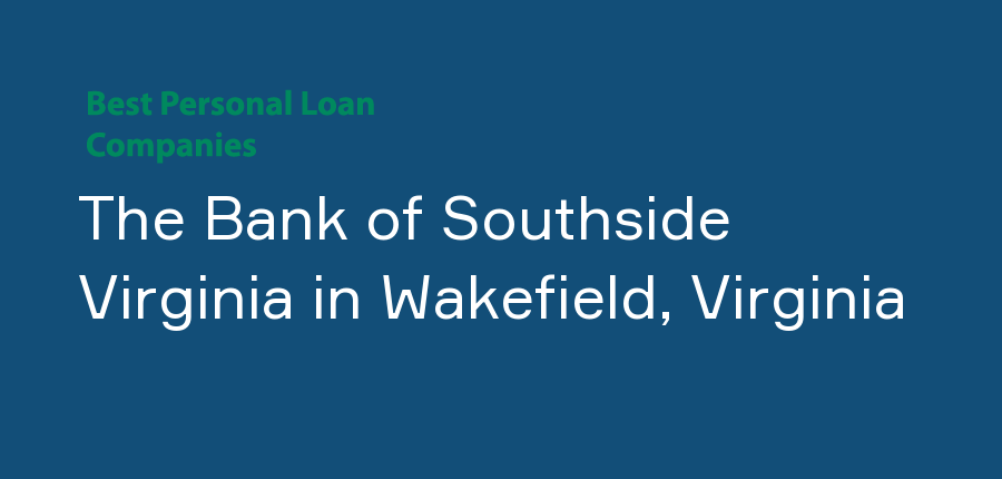 The Bank of Southside Virginia in Virginia, Wakefield