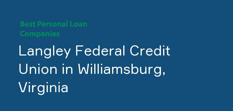 Langley Federal Credit Union in Virginia, Williamsburg