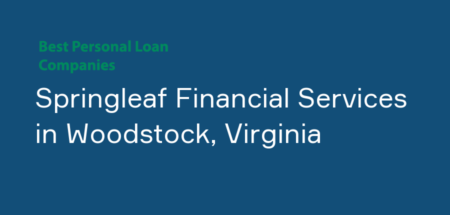 Springleaf Financial Services in Virginia, Woodstock