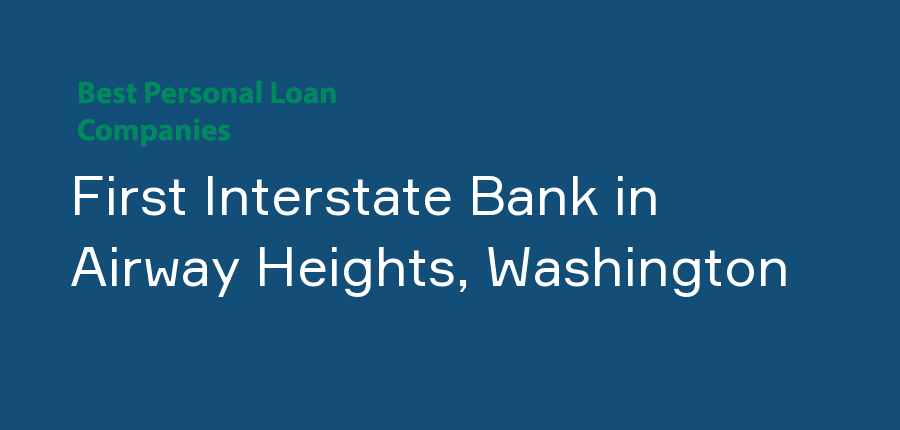 First Interstate Bank in Washington, Airway Heights