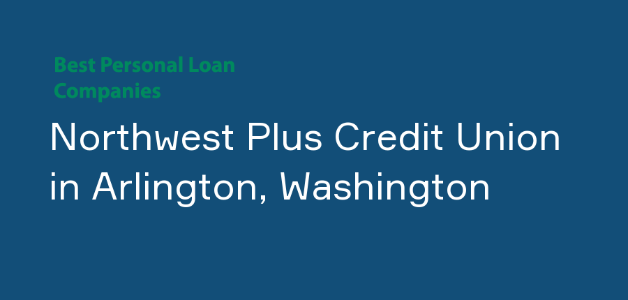 Northwest Plus Credit Union in Washington, Arlington