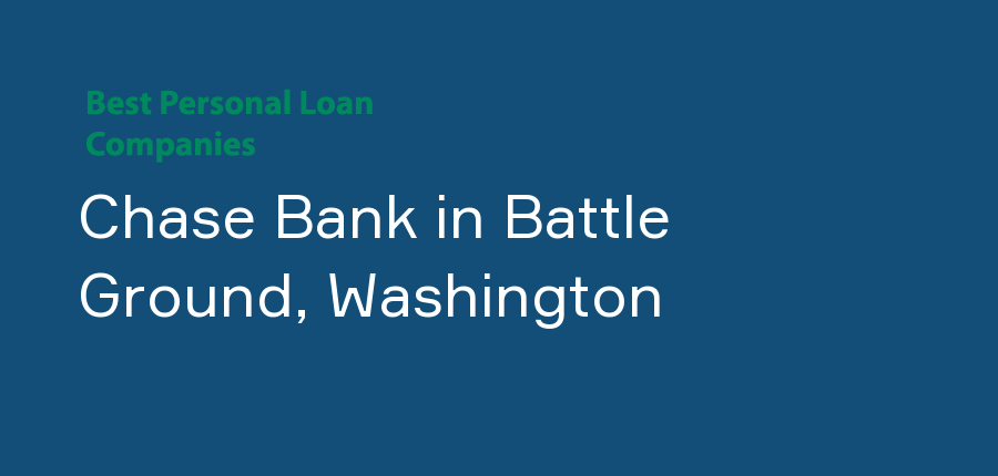 Chase Bank in Washington, Battle Ground