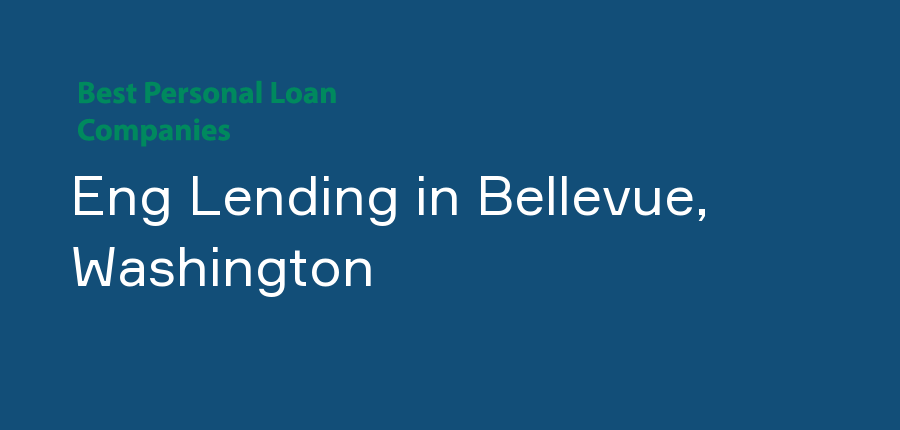 Eng Lending in Washington, Bellevue