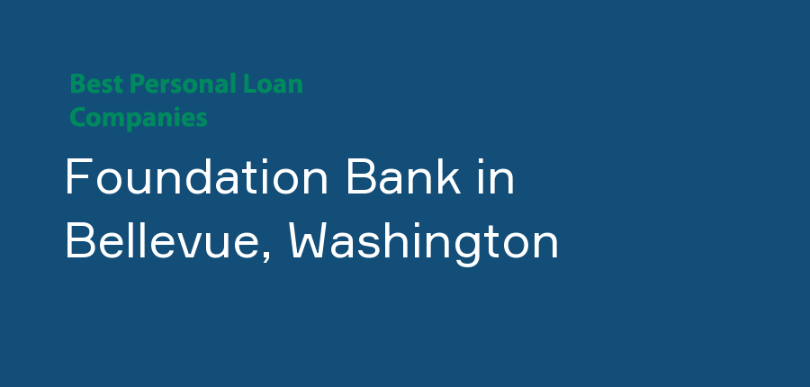 Foundation Bank in Washington, Bellevue