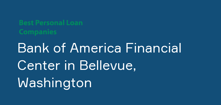 Bank of America Financial Center in Washington, Bellevue
