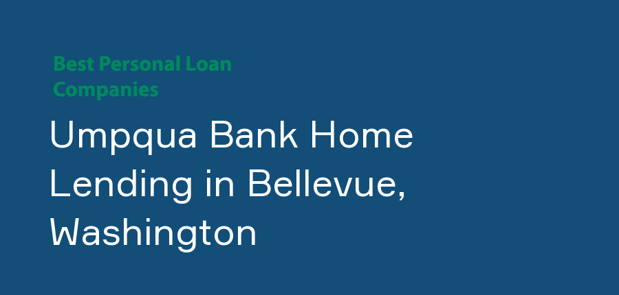 Umpqua Bank Home Lending in Washington, Bellevue