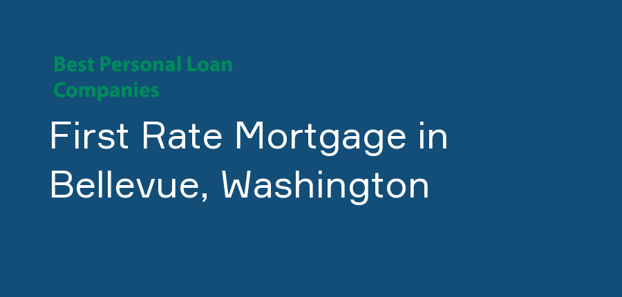 First Rate Mortgage in Washington, Bellevue