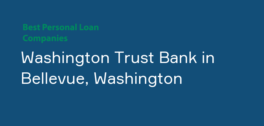 Washington Trust Bank in Washington, Bellevue