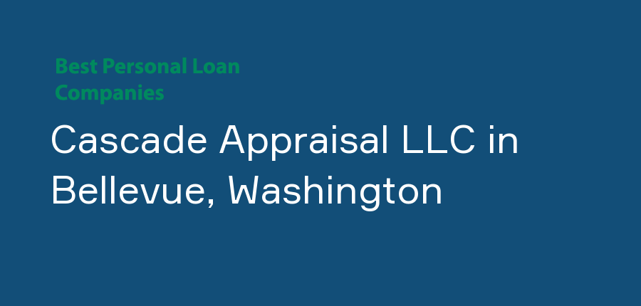 Cascade Appraisal LLC in Washington, Bellevue