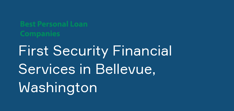 First Security Financial Services in Washington, Bellevue
