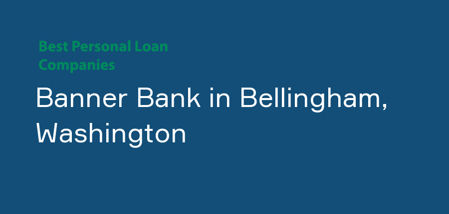 Banner Bank in Washington, Bellingham