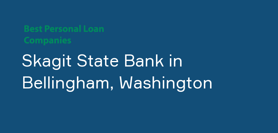 Skagit State Bank in Washington, Bellingham