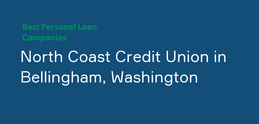 North Coast Credit Union in Washington, Bellingham