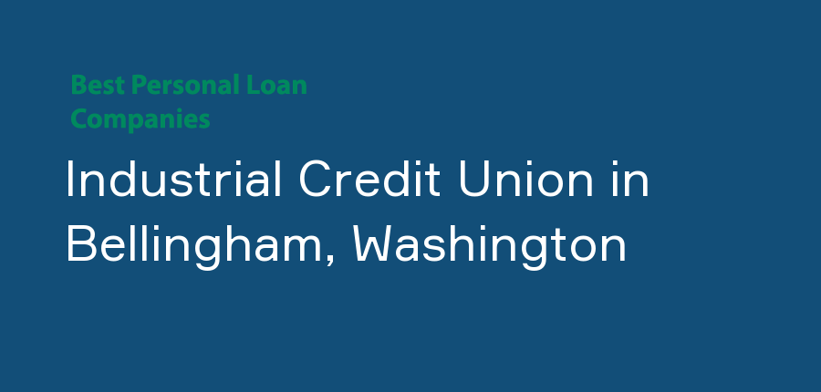 Industrial Credit Union in Washington, Bellingham