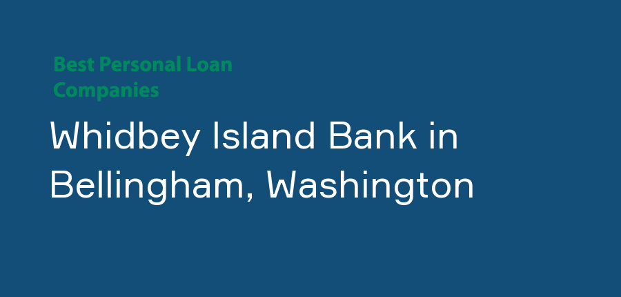 Whidbey Island Bank in Washington, Bellingham