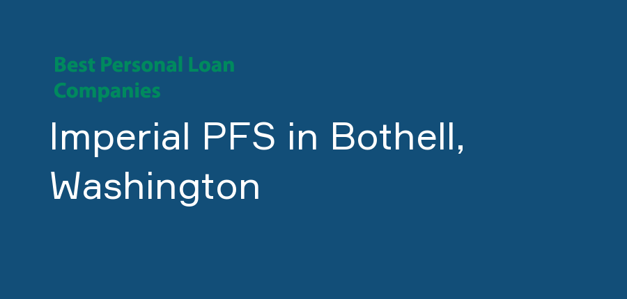 Imperial PFS in Washington, Bothell