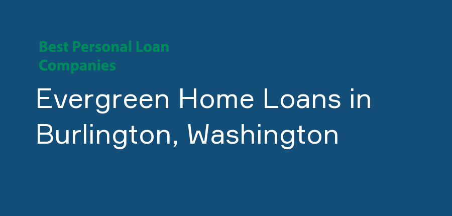 Evergreen Home Loans in Washington, Burlington