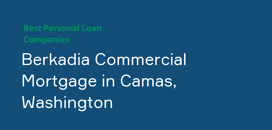 Berkadia Commercial Mortgage in Washington, Camas