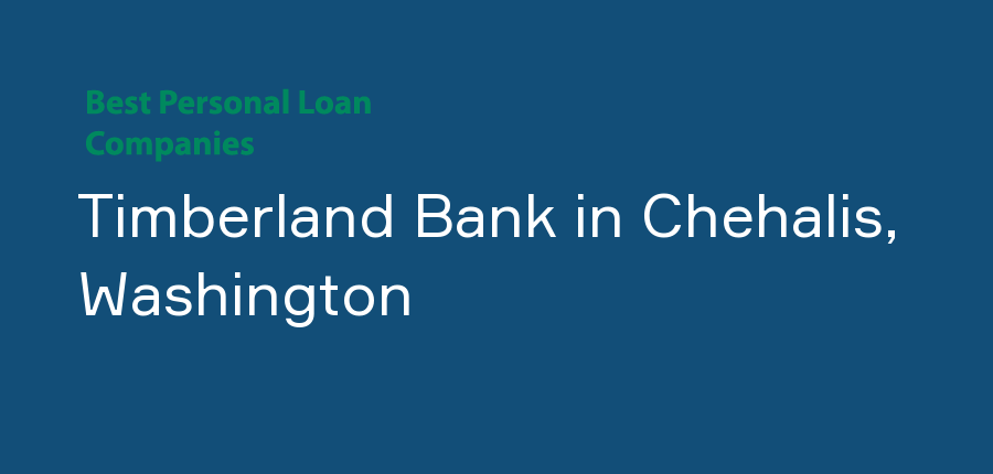 Timberland Bank in Washington, Chehalis
