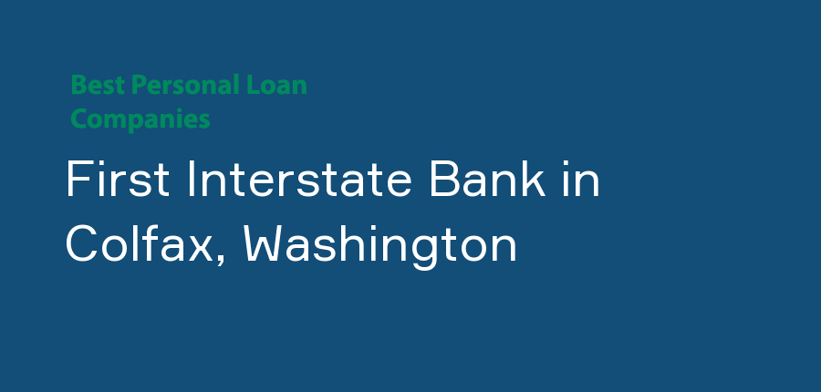 First Interstate Bank in Washington, Colfax
