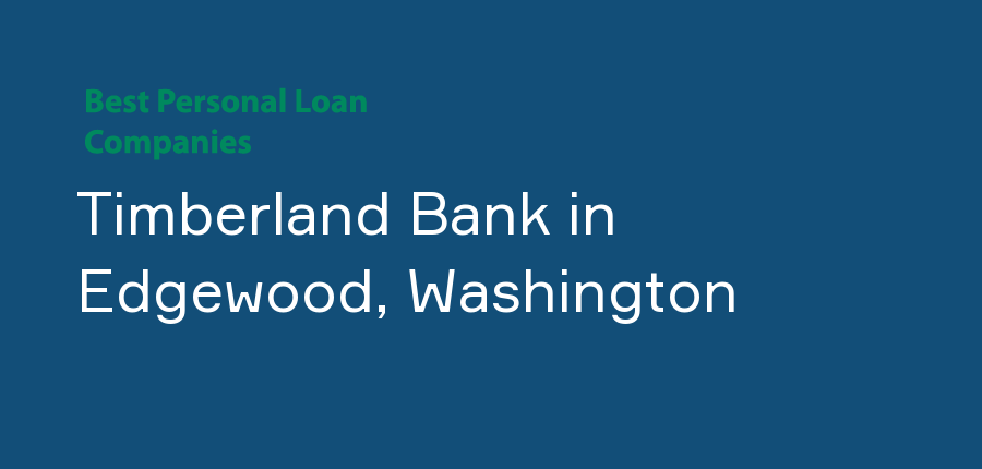 Timberland Bank in Washington, Edgewood