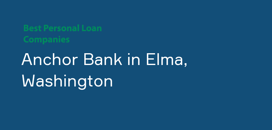 Anchor Bank in Washington, Elma