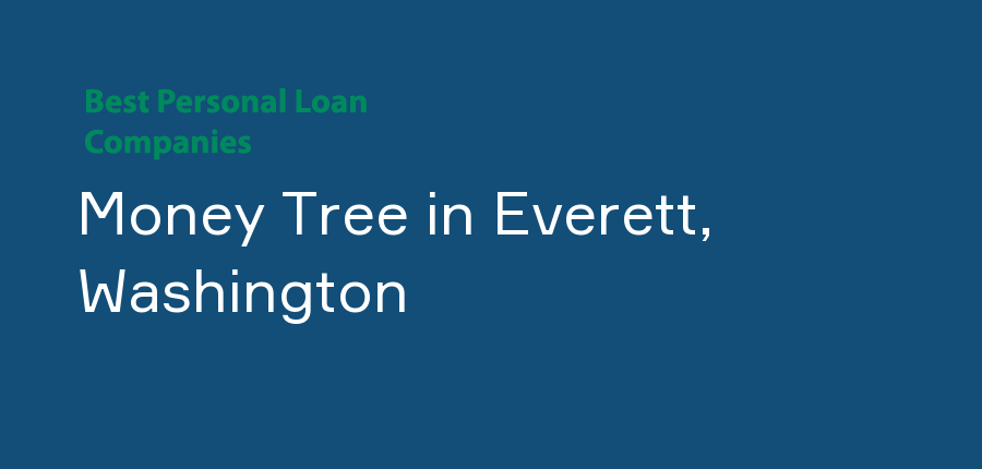 Money Tree in Washington, Everett