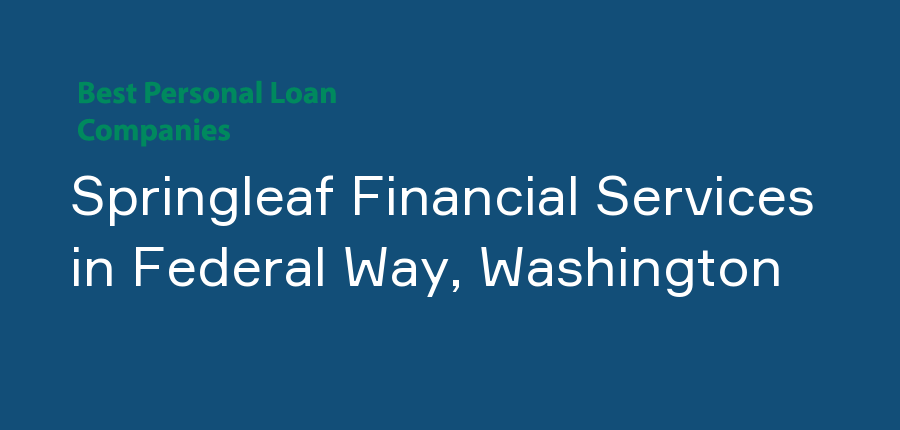 Springleaf Financial Services in Washington, Federal Way
