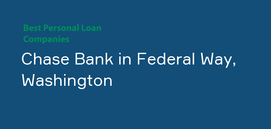 Chase Bank in Washington, Federal Way