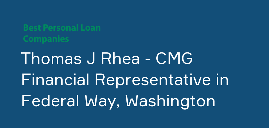 Thomas J Rhea - CMG Financial Representative in Washington, Federal Way
