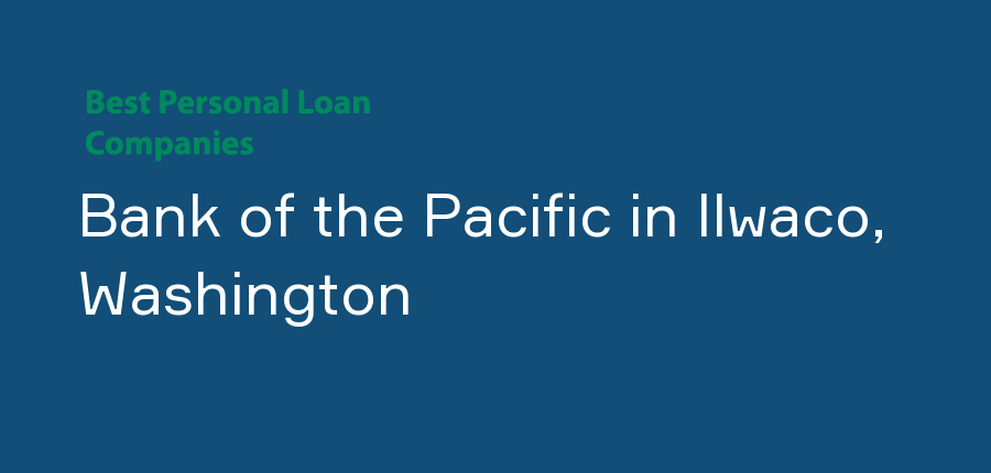Bank of the Pacific in Washington, Ilwaco