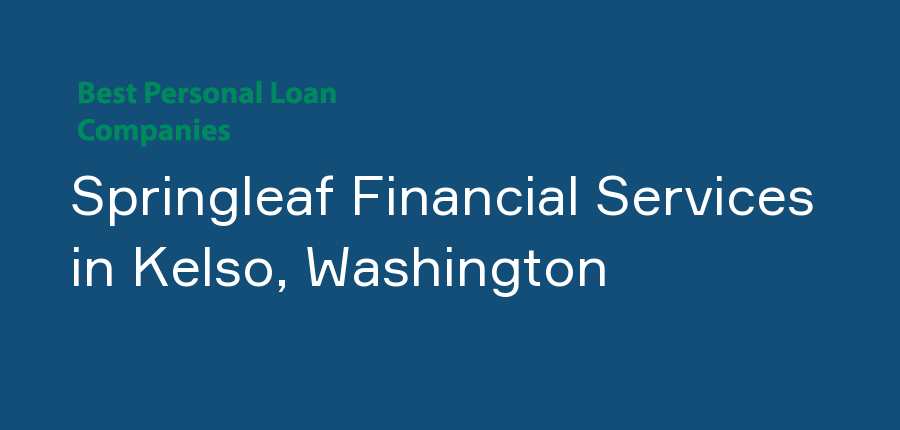 Springleaf Financial Services in Washington, Kelso