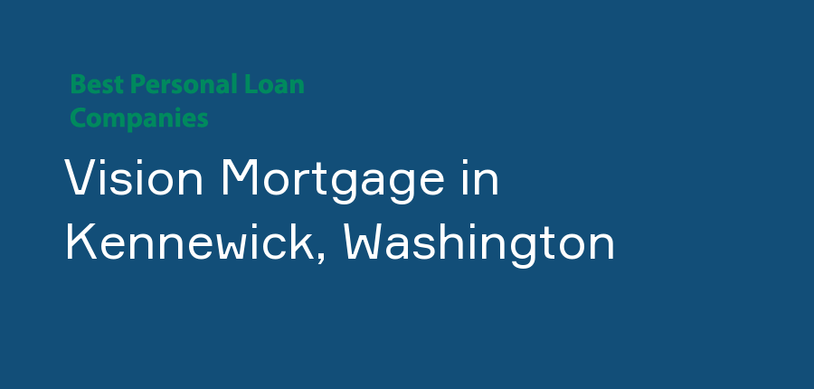 Vision Mortgage in Washington, Kennewick