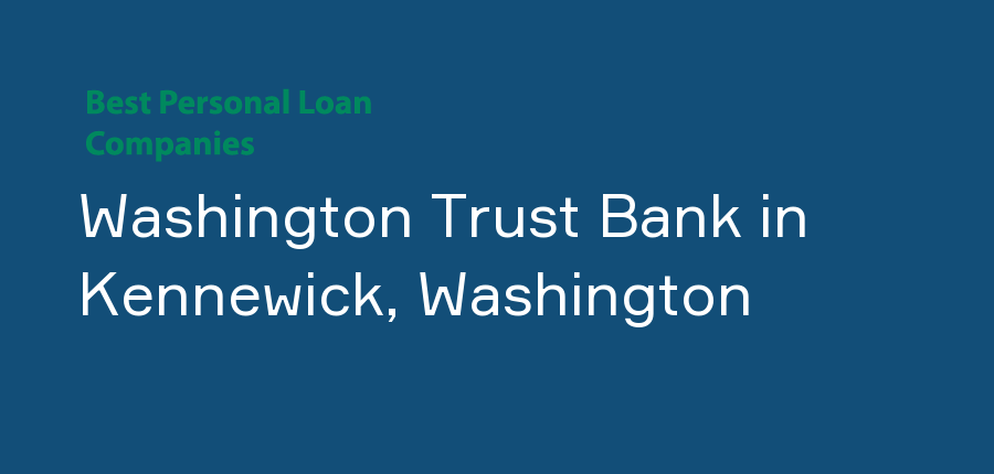Washington Trust Bank in Washington, Kennewick