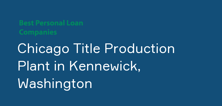 Chicago Title Production Plant in Washington, Kennewick